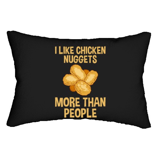 I Like Chicken Nuggets More Than People 2 Lumbar Pillows