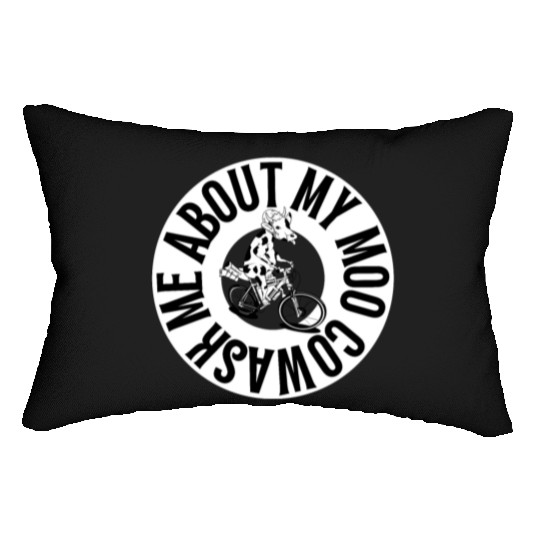 Ask Me About My Moo Cow Lumbar Pillows