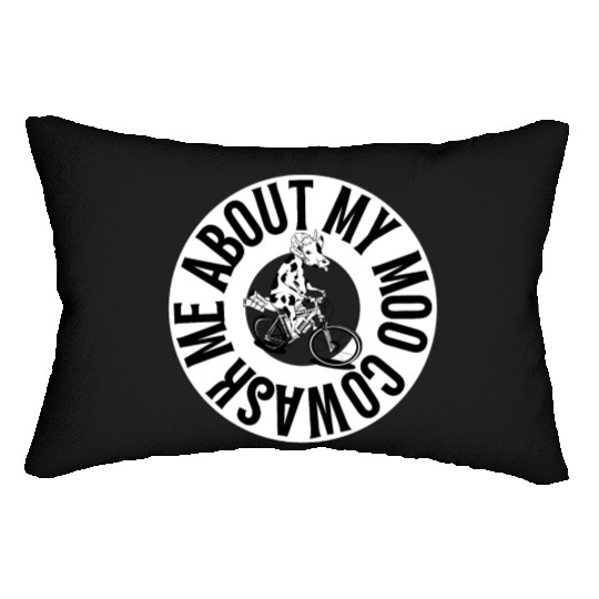 Ask Me About My Moo Cow Lumbar Pillows