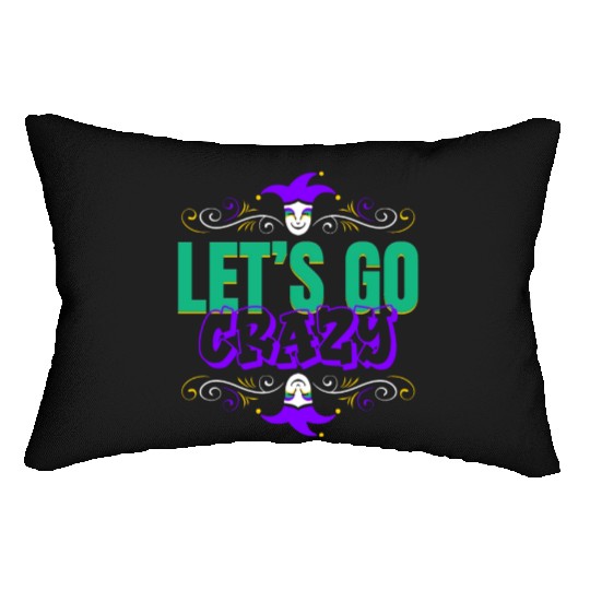 Lettering Let's Go Crazy For Mardi Gras Lumbar Pillows