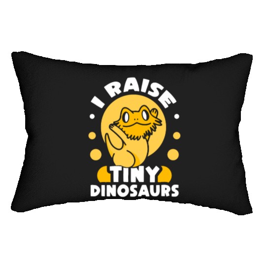 I Raise Tiny Dinosaurs Pet Reptile Bearded Dragon Lumbar Pillows