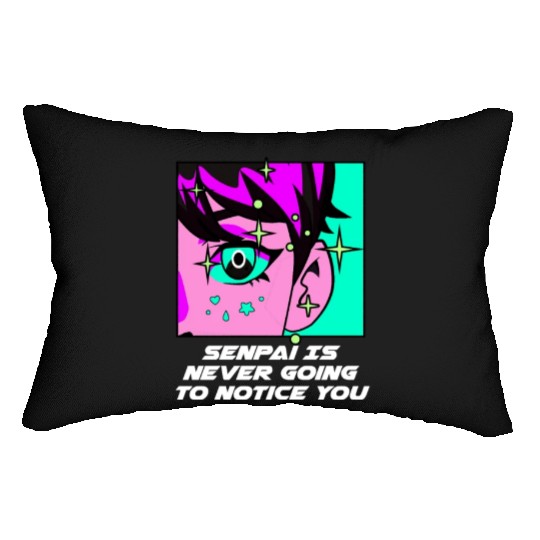 Senpai Is Never Going to Notice You Anime Funny Ma Lumbar Pillows