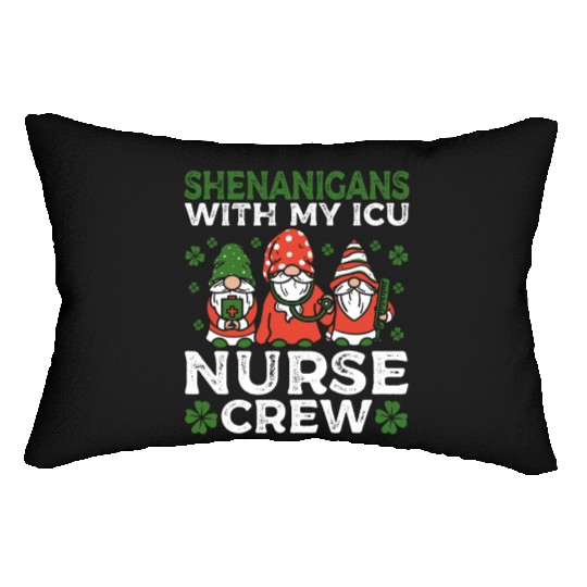 Shenanigans With My ICU Nurse Crew Saint Lumbar Pillows