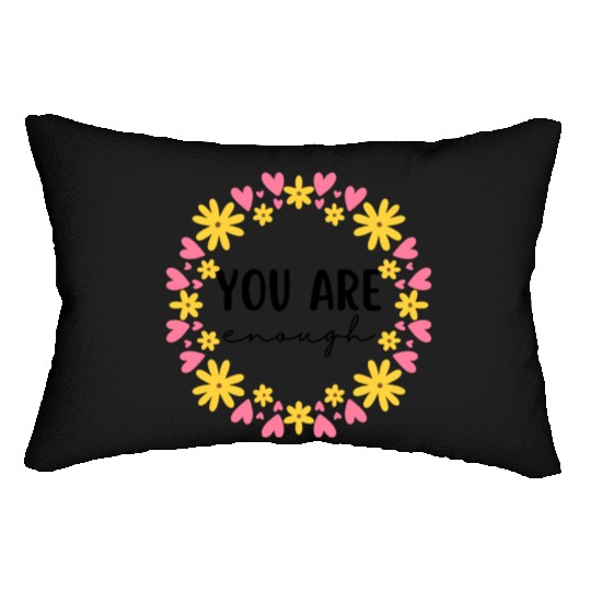 You Are Enough - Flower Crown Lumbar Pillows