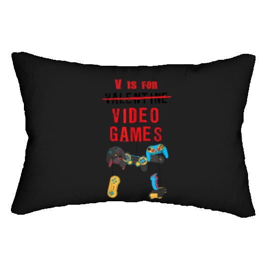 V Not For Valentine's day Video Games Lumbar Pillows