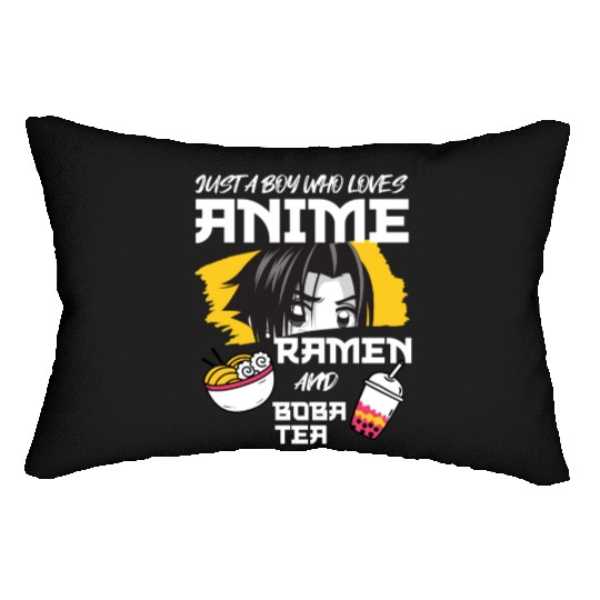 Just A Boy Who Loves Anime Ramen And Boba Tea Lumbar Pillows