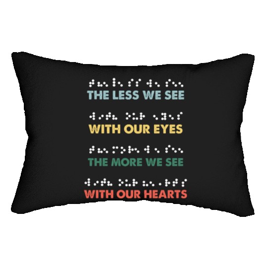 Less See Eyes More Heart Love Braille Alphabet Lumbar Pillows