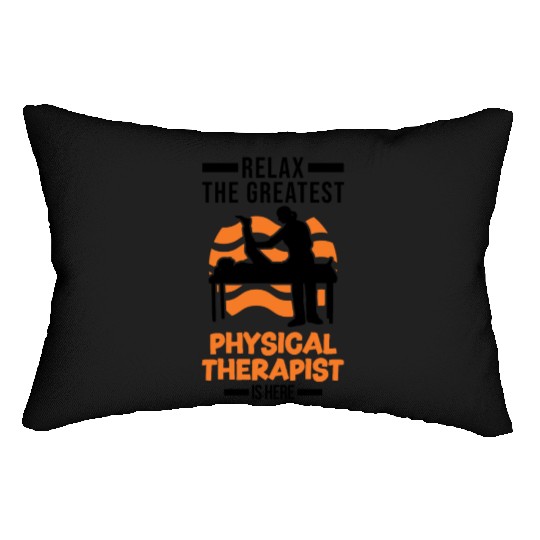 Greatest Physical Therapist Physio Physiotherapist Lumbar Pillows