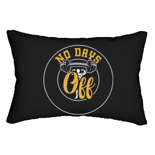 No Days Off - Gym Lumbar Pillows
