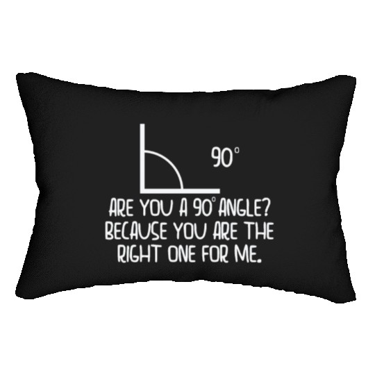 Mathematics Right Angle Cheesy Pun Math Geek Lumbar Pillows