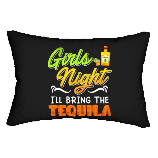 Girls Night I'll bring the Tequila Spring Break Lumbar Pillows