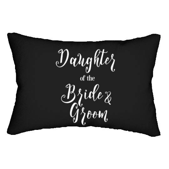 Daughter of the Bride and Groom Lumbar Pillows