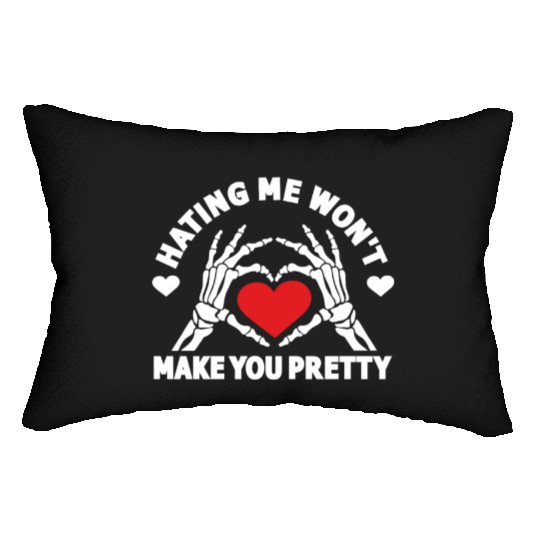 Hating Me Won't Make You Pretty Skeleton Hand Lumbar Pillows
