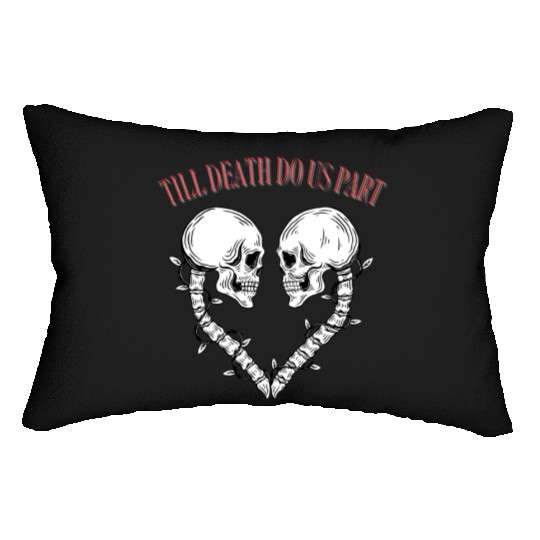 Till death do us part Lumbar Pillows