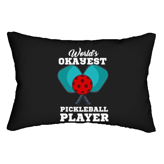 World s Okayest Pickleball Player Lumbar Pillows
