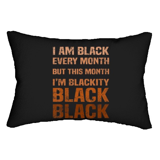 Juneteenth Blackity BLM African Melanin Black Hist Lumbar Pillows