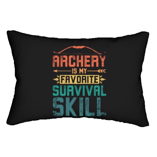 Archery is my favorite survival skill Lumbar Pillows