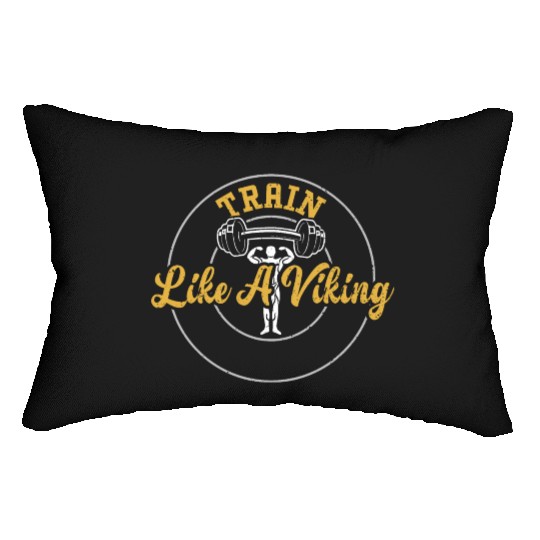 Train Like A Viking - Gym Lumbar Pillows