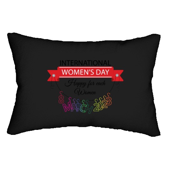 INTERATIONAL WOMEN'S DAY 8 MARCH 2023 For Women Lumbar Pillows