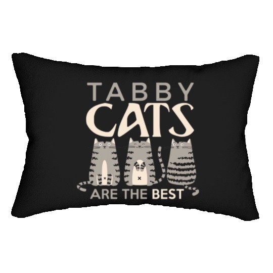 Cat Lover tabby cat owner Tabbies are best Lumbar Pillows