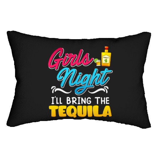 Girls Night I'll bring the Tequila Spring Break Lumbar Pillows