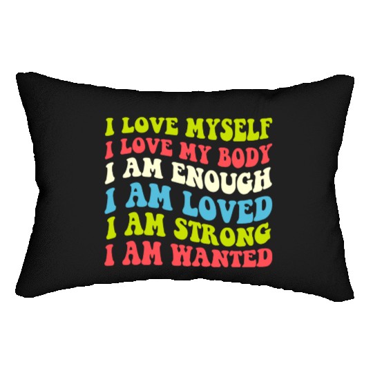 I Love Myself I Love My Body I Am Enough I Am Love Lumbar Pillows