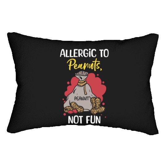 Allergic To Peanuts Not Fun Peanut Allergic Lumbar Pillows