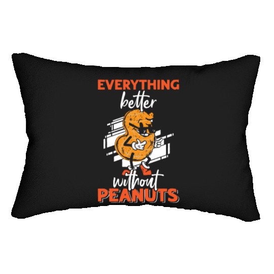 Everything Is Better Without Peanuts Peanut Lumbar Pillows