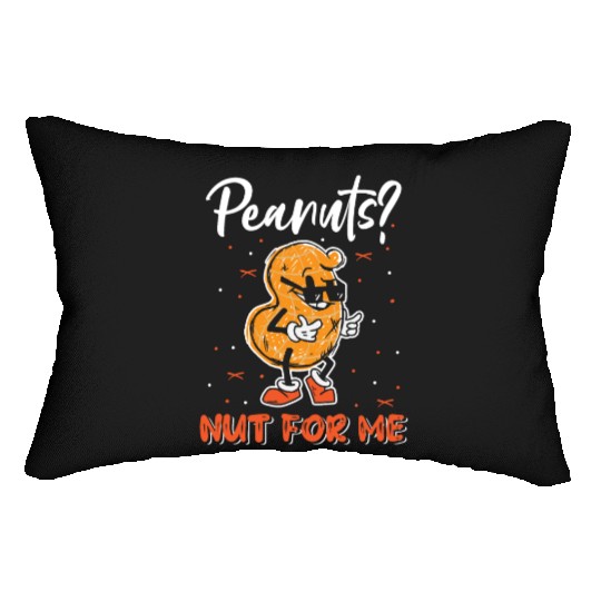 Peanuts? Not For Me Peanut Allergic Peanut Allergy Lumbar Pillows