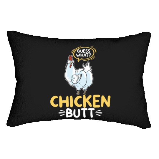 Guess What Chicken Butt Chicken Rooster Farmer Lumbar Pillows