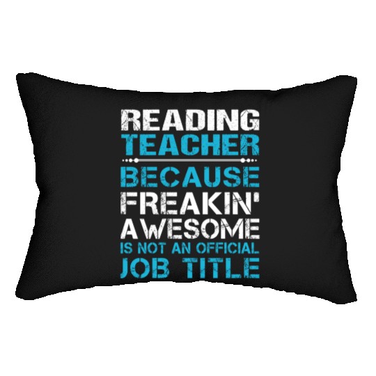 Reading Teacher Lumbar Pillows - Freaking Awesome Gift It