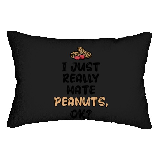 I Just Really Hate Peanuts Peanut Allergic Lumbar Pillows