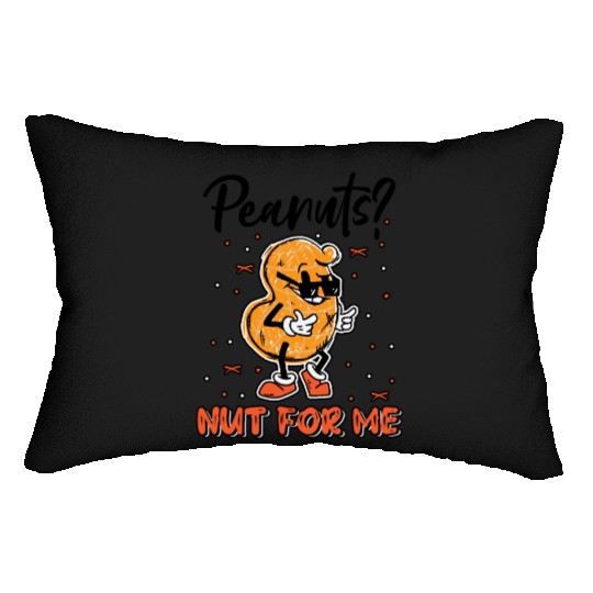 Peanuts? Not For Me Peanut Allergic Peanut Allergy Lumbar Pillows