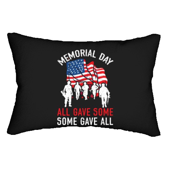 All Gave Some Some Gave All USA Flag Memorial Day Lumbar Pillows