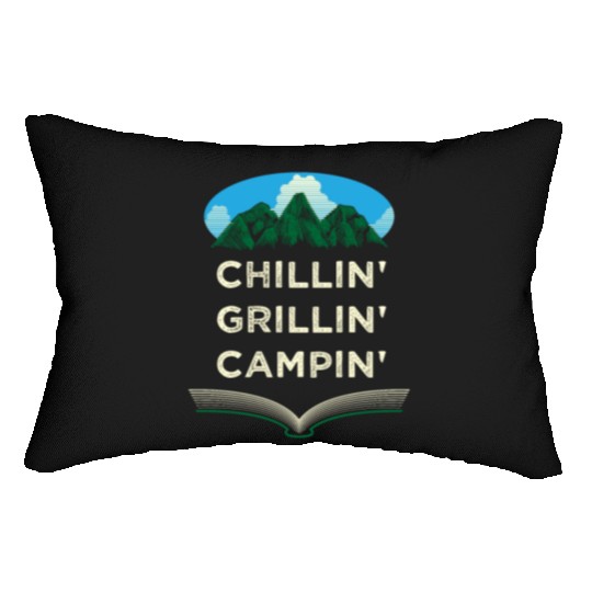 Chillin Grillin Campin Funny Camping Humor Camper Lumbar Pillows