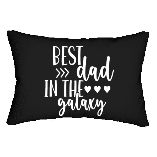Best Dad in The Galaxy Quote Cool Lumbar Pillows