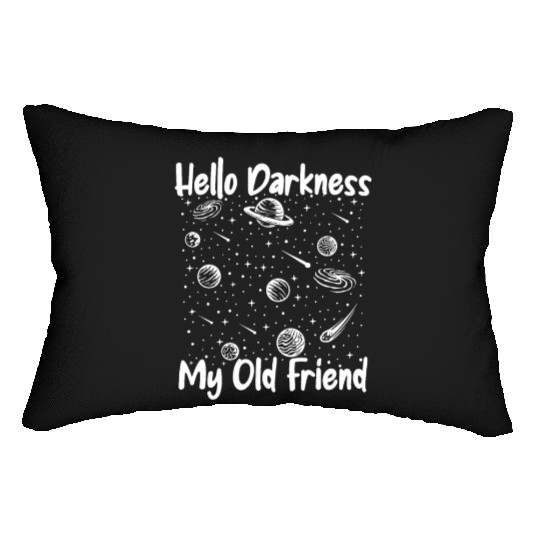 Hello Darkness My Old Friend Astrophysicist Lumbar Pillows