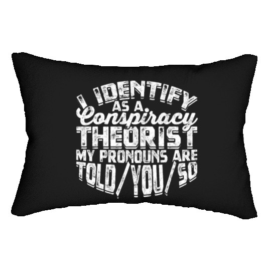 Conspiracy Theorist Theory Science Fiction Lumbar Pillows