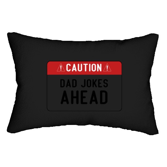 Caution Dad Jokes Ahead, funny dad Lumbar Pillows
