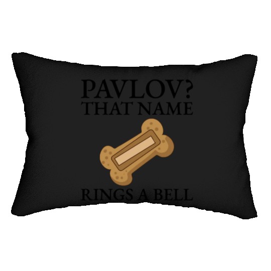 Pavlov That Name Rings A Bell Bone Cookie Funny Lumbar Pillows