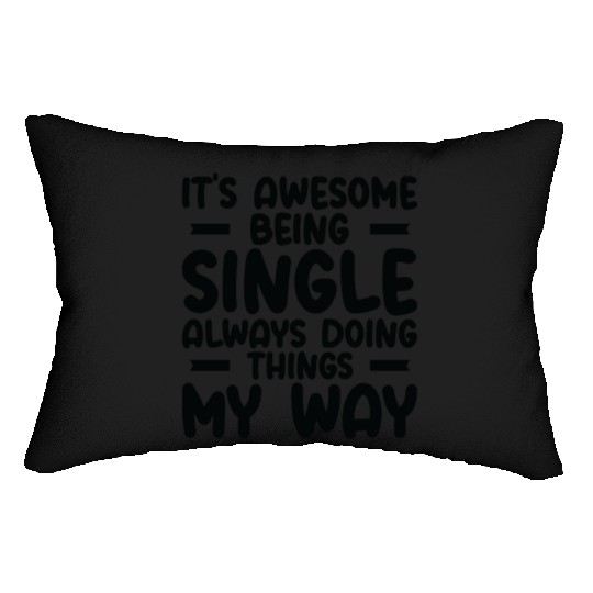 Awesome Single Independent Solo Single Quotes Lumbar Pillows