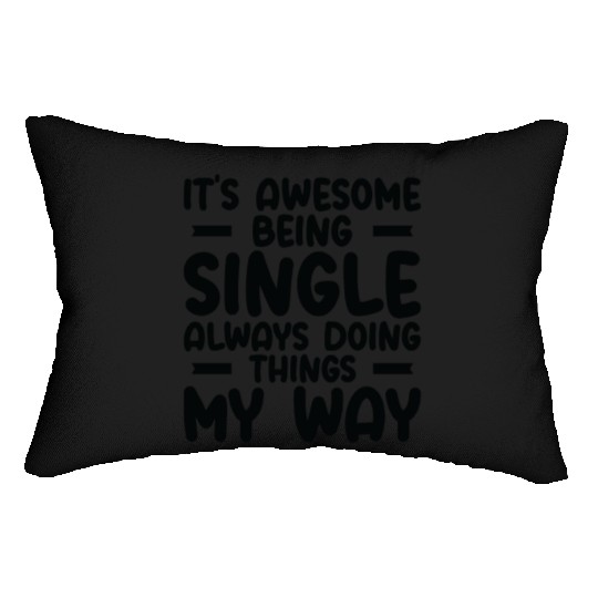 Awesome Single Independent Solo Single Quotes Lumbar Pillows