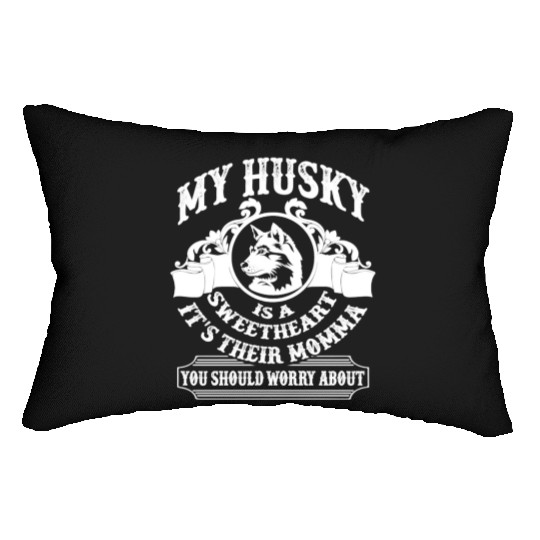 My Husky Is A Sweetheart Their Momma Lumbar Pillows