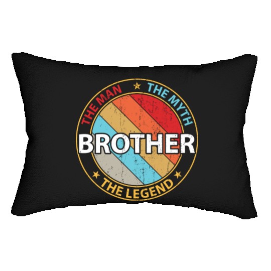 Brother The Man The Myth The Legend Lumbar Pillows