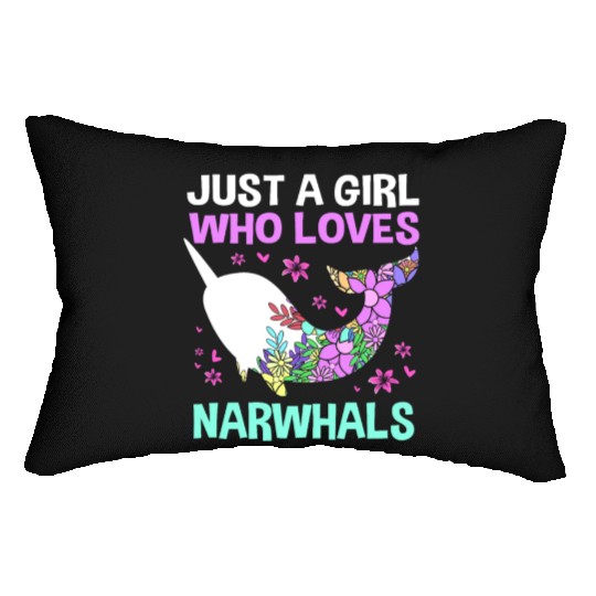 Just A Girl Who Loves Narwhals Sea Unicorn Narwhal Lumbar Pillows