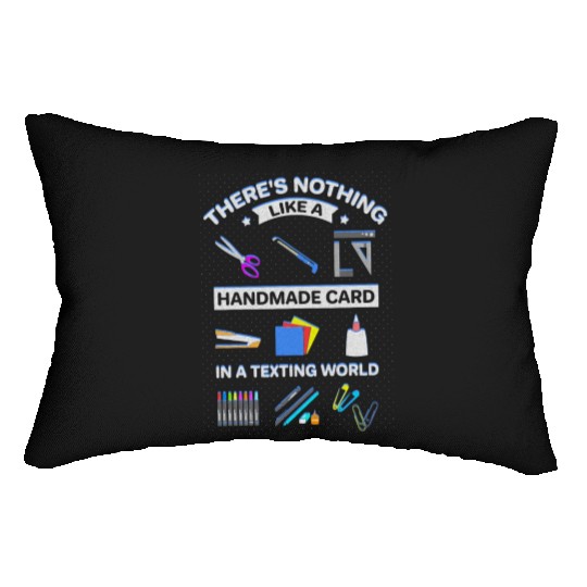 Nothing Like Handmade Card in Texting Society Lumbar Pillows