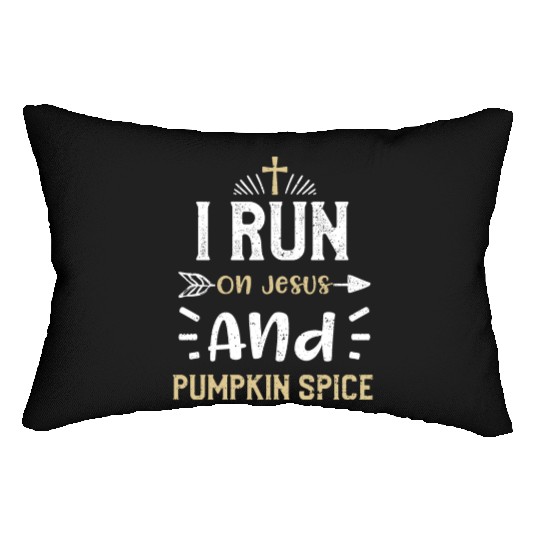 I Run On Jesus And Pumpkin Spice Lumbar Pillows