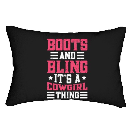 Boots And Bling It's A Cowgirl Thing Lumbar Pillows