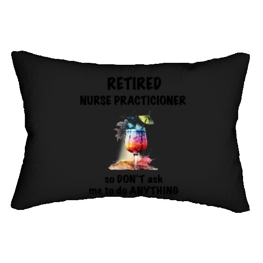 Retired Nurse Prac Vacation Tropical Cocktail Lumbar Pillows