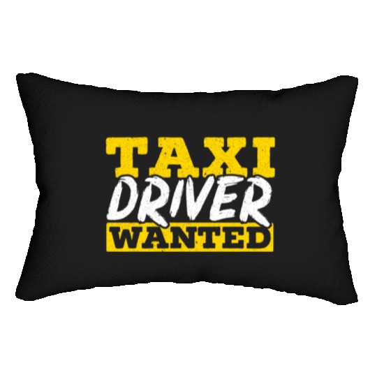 Taxi Driver Wanted Taxicab Cab Driver Cabbie Lumbar Pillows